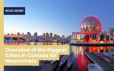 Overview of the Biggest Cities in Canada for Newcomers.